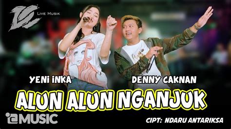 Download Lagu Denny Caknan Alun Alun Nganjuk Feat Download Lagu Denny Caknan - Download Lagu Denny Caknan