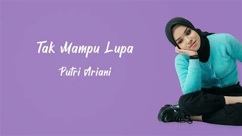 Download Lagu Putri Ariani Tak Mampu Lupa