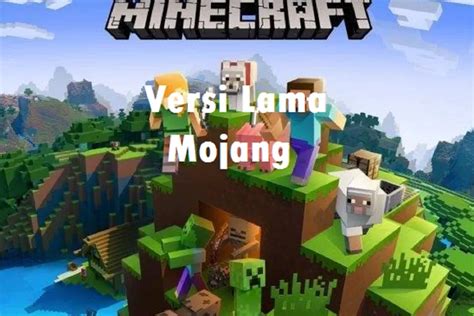download minecraft mojang gratis versi lama