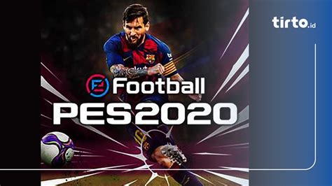 Download Pes 2020 U0027speku0027 Minimum Perangkat Fitur Dan Pes 2020 Apk - Pes 2020 Apk