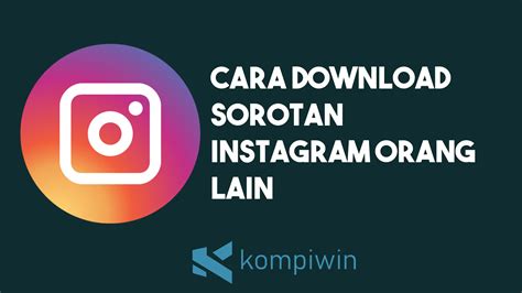download sorotan instagram