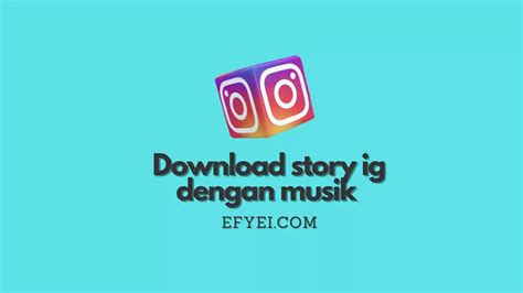 download story ig dengan musik