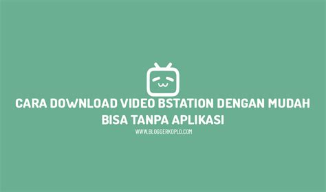download video bstation