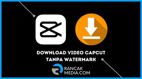 download video capcut tanpa watermark