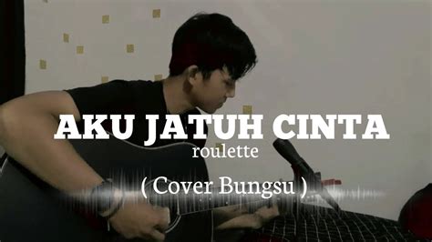 download video lagu roulette aku jatuh cinta dvbt