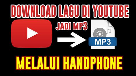 Download Video Youtube Jadi Mp3 Di Hp Tanpa Download Video Youtube Jadi Mp3 - Download Video Youtube Jadi Mp3