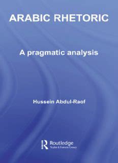 Read Online Download Arabic Rhetoric A Pragmatic Analysis Hussein 
