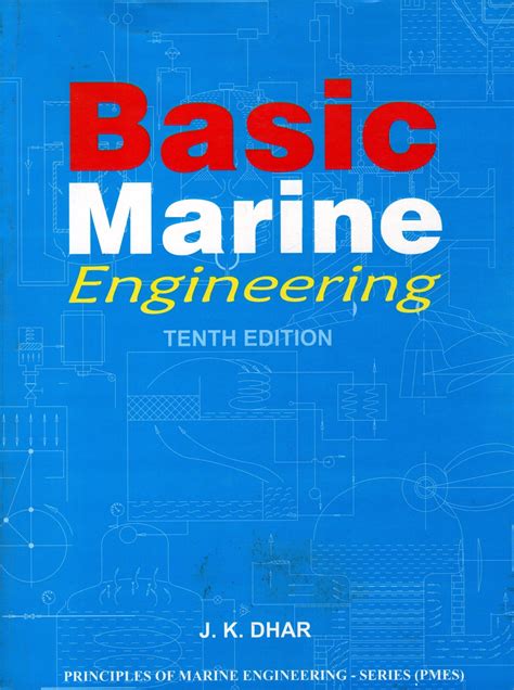 Read Online Download Basic Marine Engineering J K Dhar 