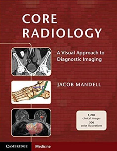Read Download Core Radiology A Visual Approach To Diagnostic Imaging Pdf 