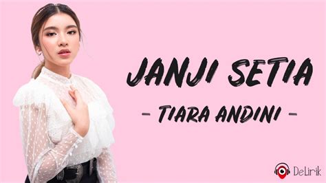 DOWNLOAD LAGU TIARA ANDINI JANJI SETIA - Download Lagu: Tiara Andini Janji Setia Mp3 MP3 Gratis