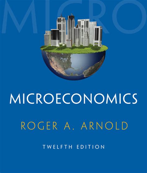 Full Download Download Microeconomics Roger Arnold 12Th Edition Pdf Pdf 