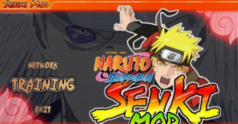 DOWNLOAD NARUTO SENKI MOD APK - NARUTO X BORUTO Ultimate Ninja STORM NNECTIONS untuk