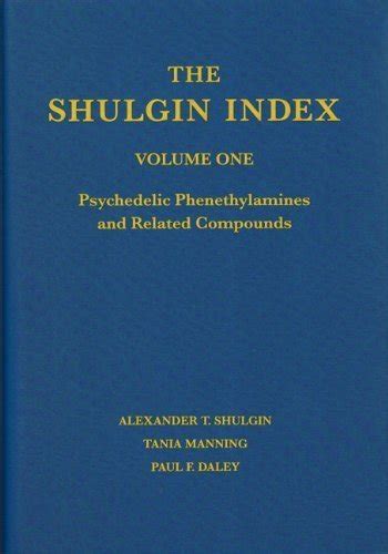 Read Online Download The Shulgin Index Volume One Psychedelic Phenethylamines And Related Compounds Pdf 