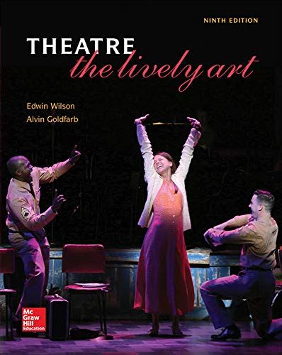 Read Online Download Theater The Lively Art 4Th Pdf Ebooks By Wilson Edwin 