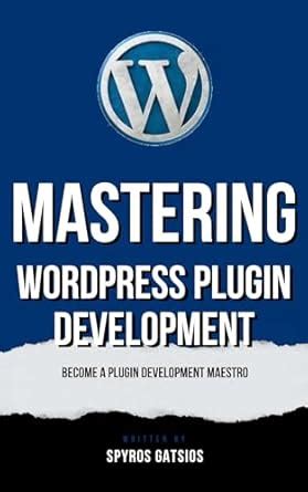 Read Online Download Wordpress Plugin Development Guide Free Ebook 