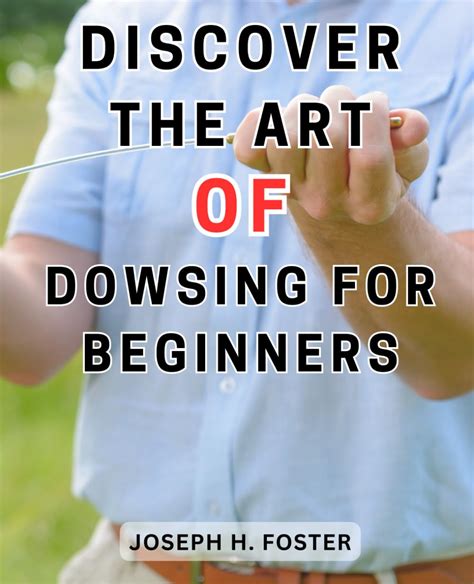 Dowsing For Beginners How To Find Water Wealth Lost Objects For Beginners Llewellyns