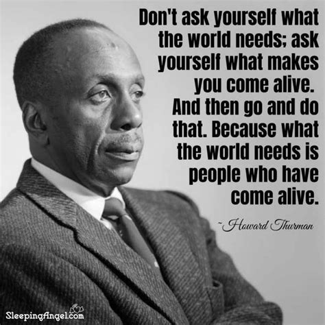 Dr Howard Thurman Quotes