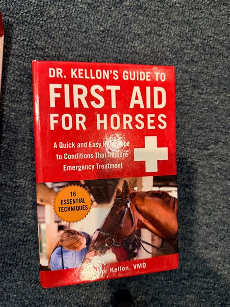 dr kellon s guide to first aid for horses a quick