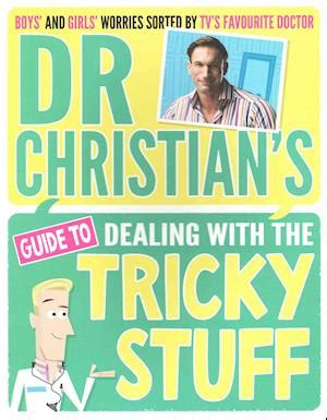 Full Download Dr Christians Guide To Dealing With The Tricky Stuff 