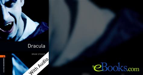 Dracula With Audio Level 2 Oxford Bookworms Library 700 Headwords