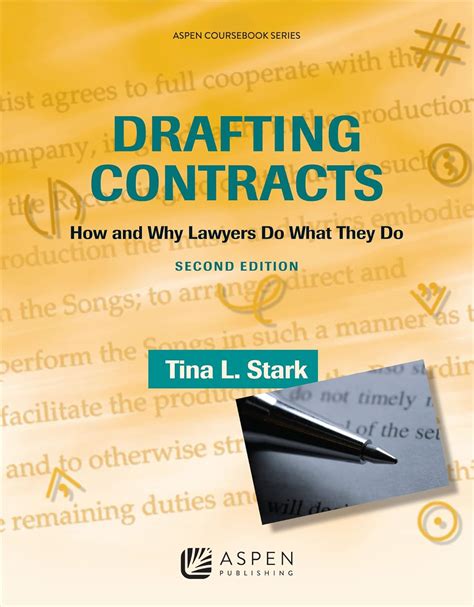 Drafting Contracts How And Why Lawyers Do What They Do