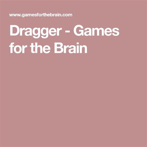 Dragger Brain Game