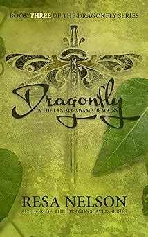 Read Dragonfly In The Land Of Swamp Dragons Book Three In The Dragonfly Series 