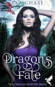 Dragons Fate A Reverse Harem Paranormal Romance The Dragon Shifters Mates Book 4