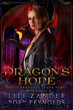 Full Download Dragons Hope A Reverse Harem Serial Blood Prophecy Book 3 