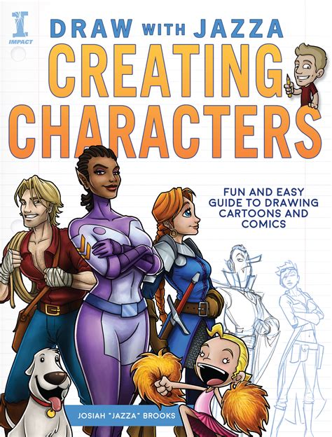Draw With Jazza Creating Characters Fun And Easy Guide To Drawing Cartoons And Comics