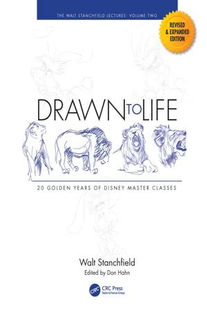 Read Online Drawn To Life 20 Golden Years Of Disney Master Classes Volume 2 The Walt Stanchfield Lectures 