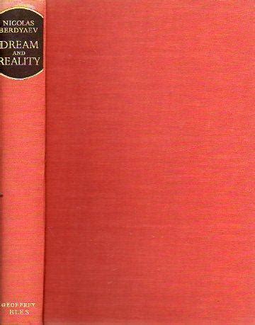 dream and reality an essay in autobiography