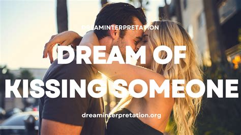 dream meaning of kissing someone