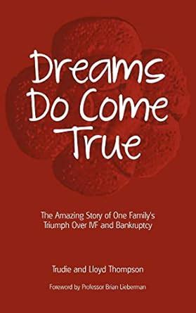 Download Dreams Do Come True The Amazing Story Of One Familys Triumph Over Ivf And Bankruptcy 