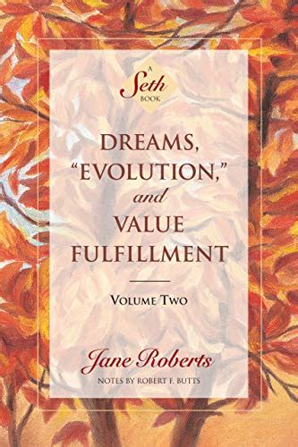 Read Dreams Evolution And Value Fulfillment Volume Two A Seth Book 