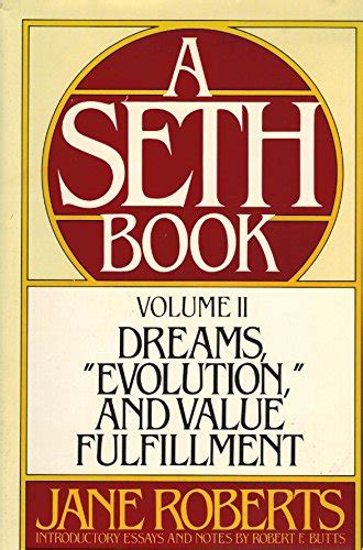 Read Dreams Evolution And Value Fulfillment Volume Two A Seth Book 