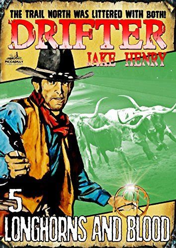 Read Drifter 5 Longhorns And Blood A Drifter Western 