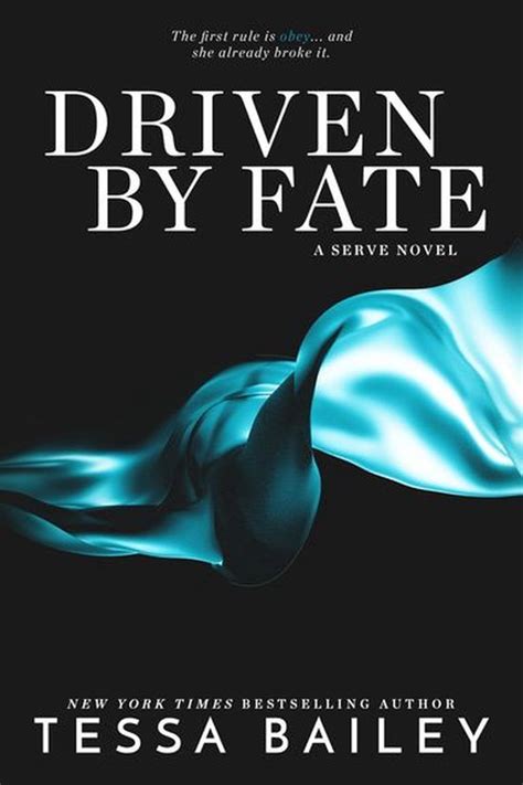 Driven By Fate Serve 5 Tessa Bailey