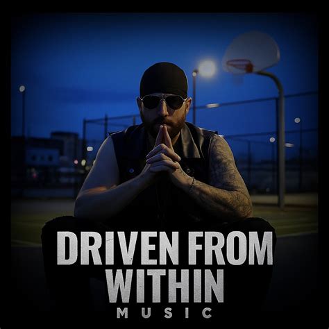Driven From Within