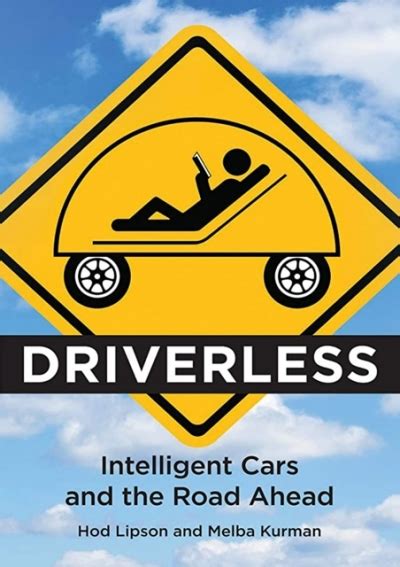 Read Online Driverless Intelligent Cars And The Road Ahead Mit Press 