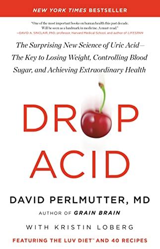 Drop Acid The Surprising New Science Of Uric Drop The Science - Drop The Science