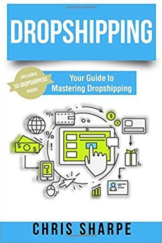Full Download Dropshipping Your Guide To Mastering Dropshipping Includes 50 Dropshippers Inside 