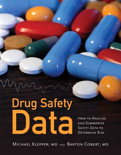 Download Drug Safety Data How To Analyze Summarize And Interpret To Determine Risk 
