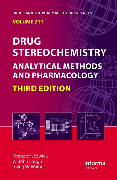 Read Drug Stereochemistry Analytical Methods And Pharmacology Third Edition Drugs And The Pharmaceutical Sciences 