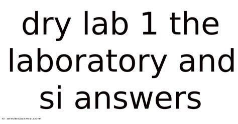 dry lab 1 answers