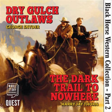 Full Download Dry Gulch Outlaws Black Horse Western 