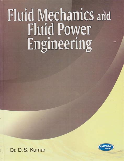 Ds Kumar Fluid Mechanics