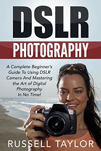 Read Dslr Beginners Guide 