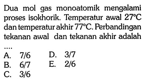 dua mol gas monoatomik mengalami proses isokhorik