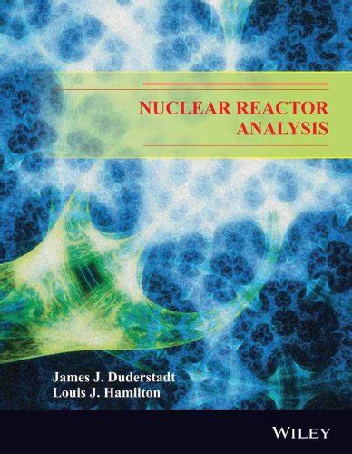 Read Duderstadt And Hamilton Nuclear Reactor Analysis 